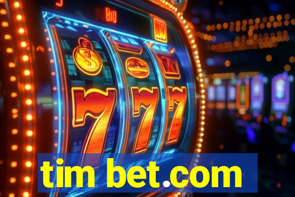 tim bet.com